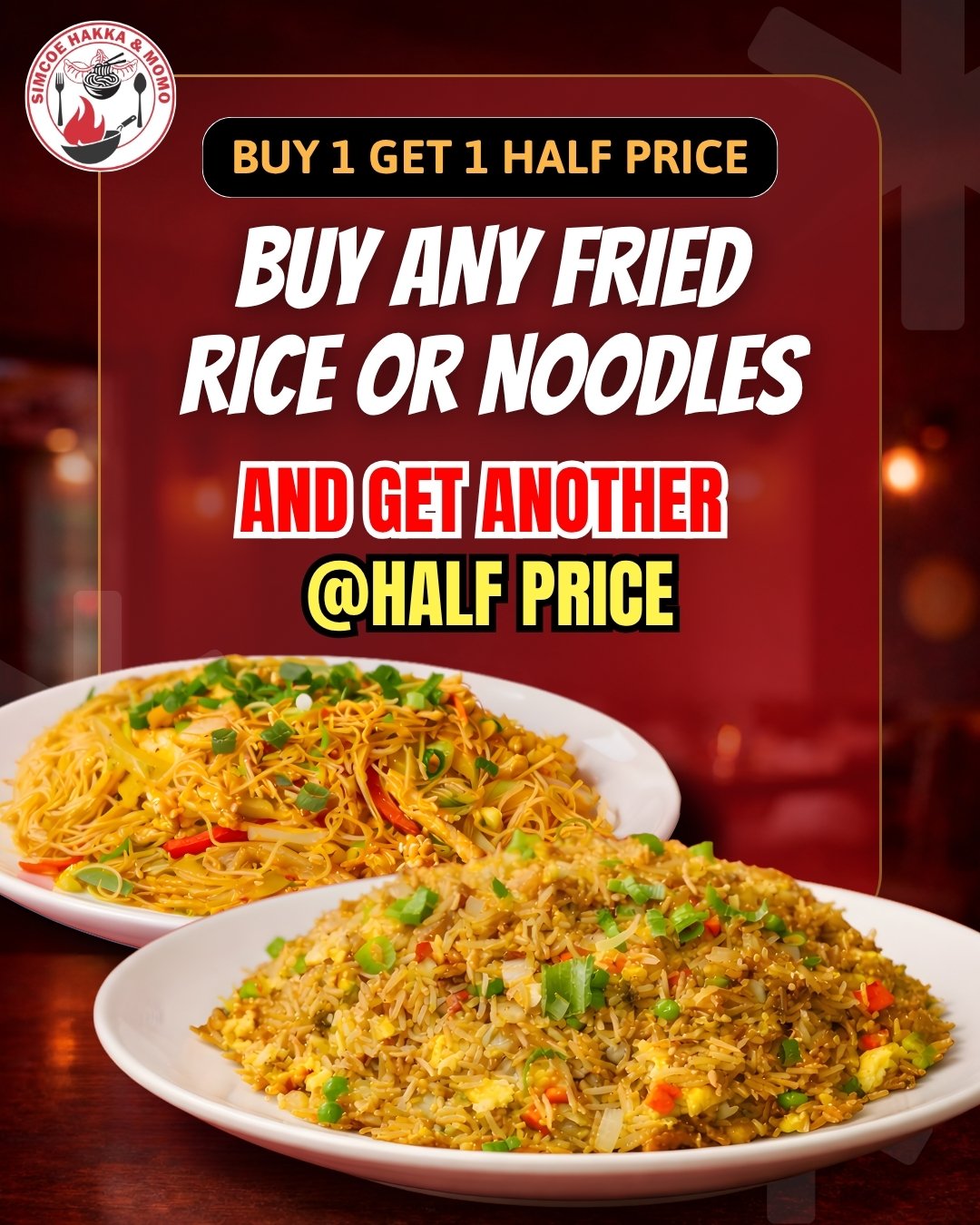 Buy 1 Get 1 Half Price - Fried Rice or Noodles